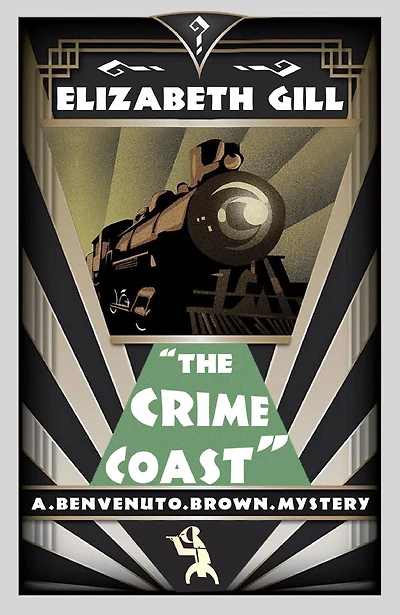 The Crime Coast: A Benvenuto Brown Mystery