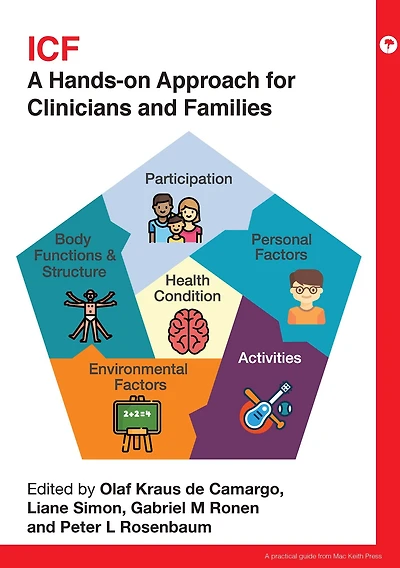 ICF: A Hands-on Approach for Clinicians and Families