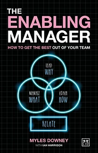 the Enabling Manager: How to get best out of your team