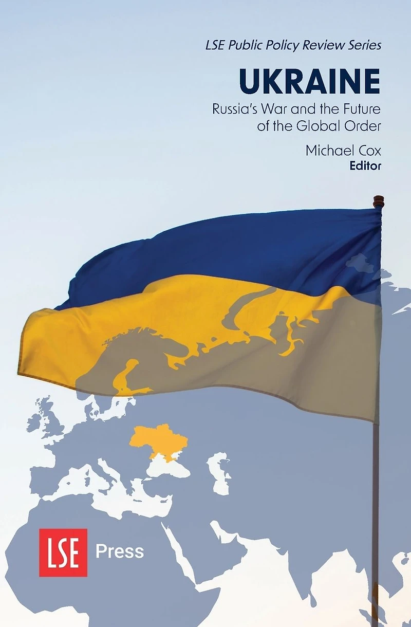 Ukraine: Russia's War and the Future of Global Order