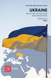 Ukraine: Russia's War and the Future of Global Order