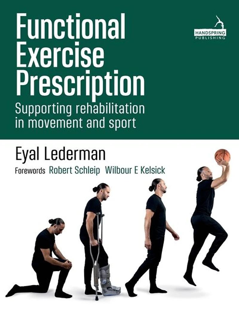 Functional Exercise Prescription: Supporting Rehabilitation Movement and Sport