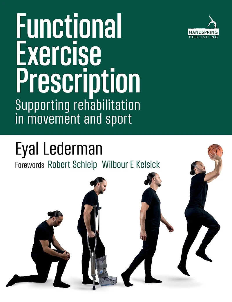 Functional Exercise Prescription: Supporting Rehabilitation Movement and Sport