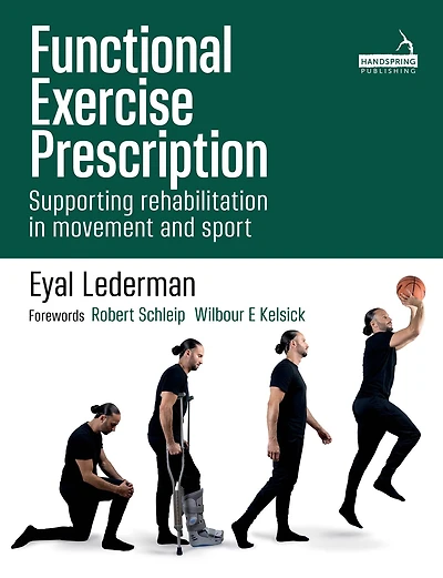 Functional Exercise Prescription: Supporting Rehabilitation Movement and Sport