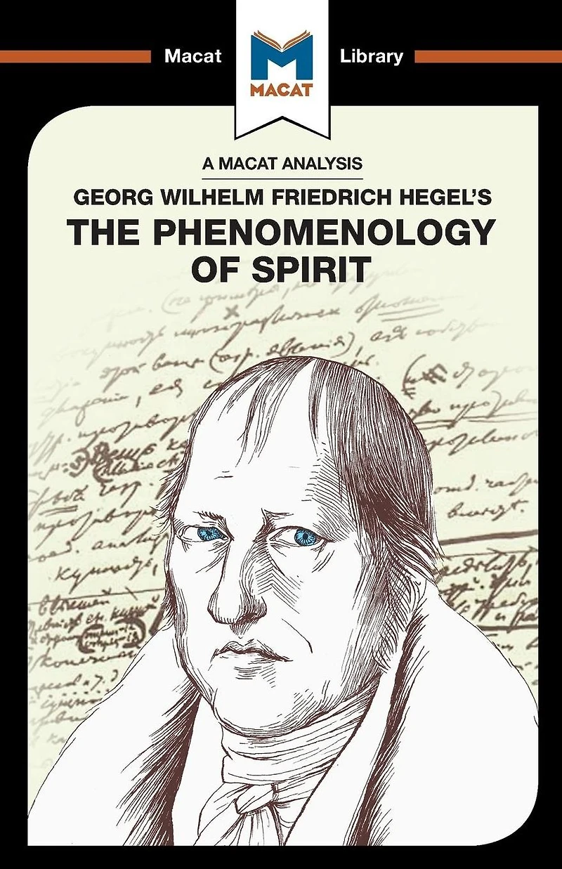 An Analysis of G.W.F. Hegel's Phenomenology Spirit