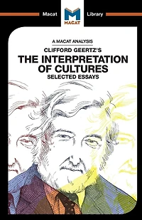 An Analysis of Clifford Geertz's The Interpretation Cultures: Selected Essays