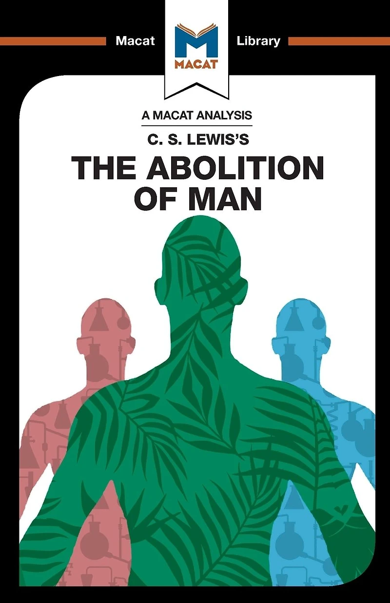 An Analysis of C.S. Lewis's The Abolition Man