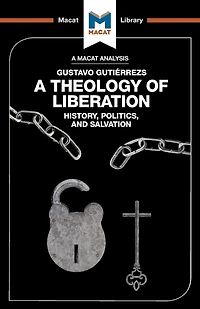 An Analysis of Gustavo Gutiérrez's A Theology Liberation