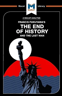 An Analysis of Francis Fukuyama's the End History and Last Man