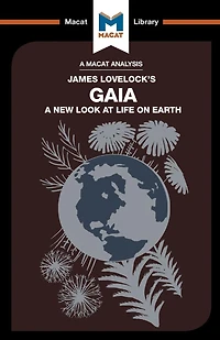 An Analysis of James E. Lovelock's Gaia: A New Look at Life on Earth