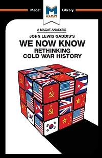 An Analysis of John Lewis Gaddis's We Now Know: Rethinking Cold War History