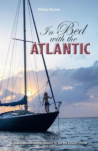 Bed with the Atlantic: A young woman battle anxiety to sail Atlantic Circuit
