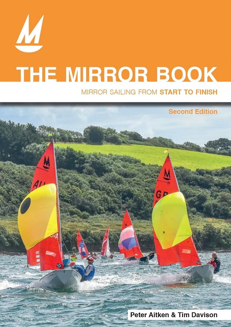 The Mirror Book: Sailing from Start to Finish