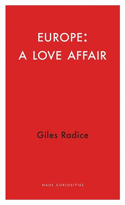 a Love Affair with Europe: The Case for European Future