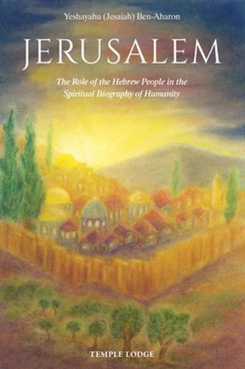Jerusalem: the Role of Hebrew People Spiritual Biography Humanity
