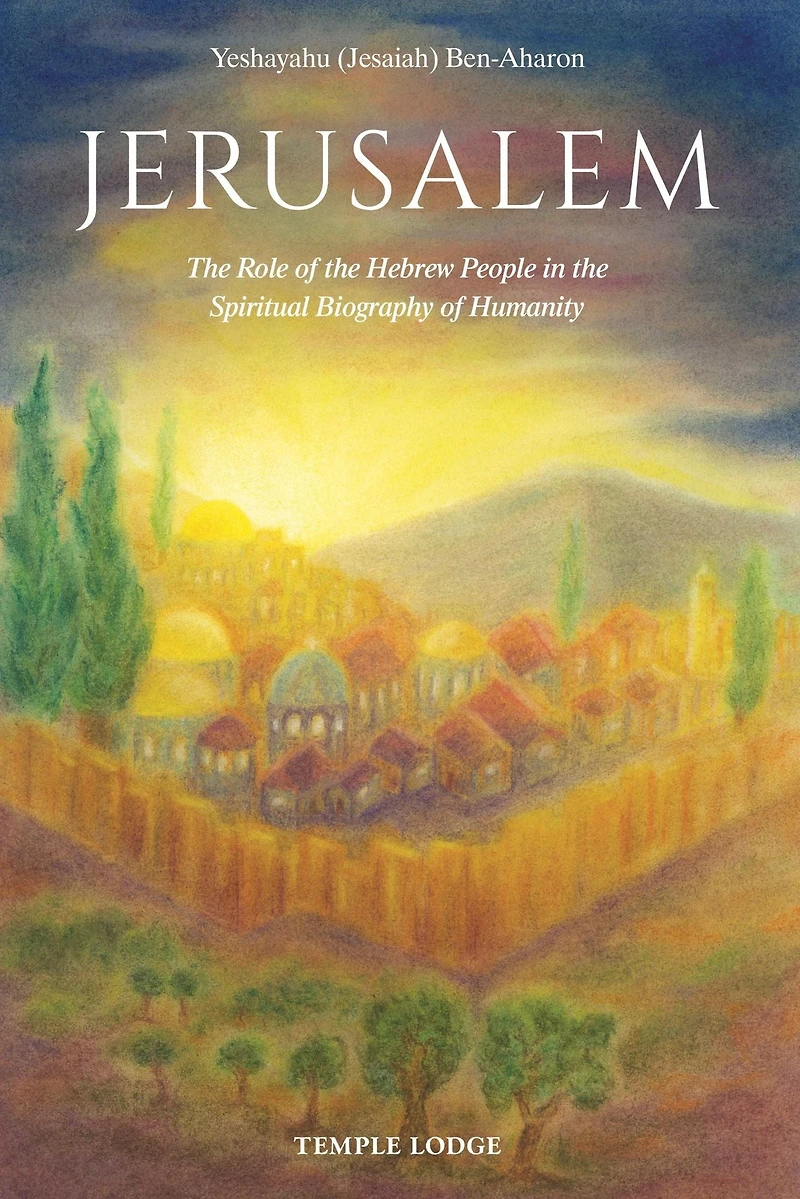 Jerusalem: the Role of Hebrew People Spiritual Biography Humanity