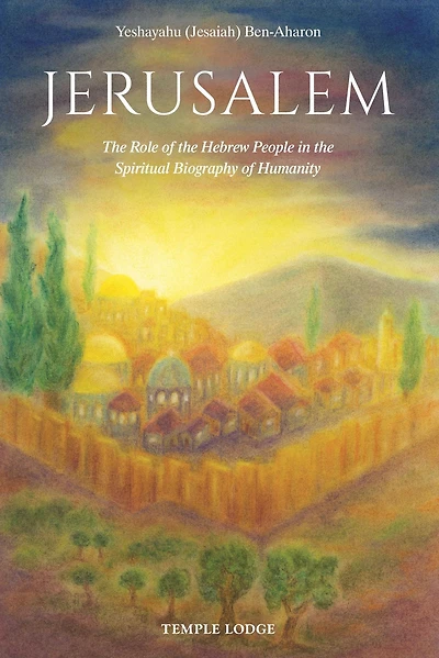 Jerusalem: the Role of Hebrew People Spiritual Biography Humanity