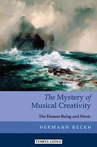 The Mystery of Musical Creativity: The Human Being and Music