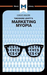 An Analysis of Theodore Levitt's Marketing Myopia