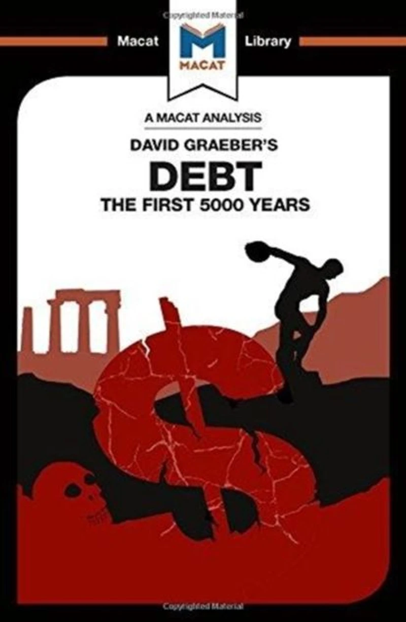 An Analysis of David Graeber's Debt: The First 5,000 Years