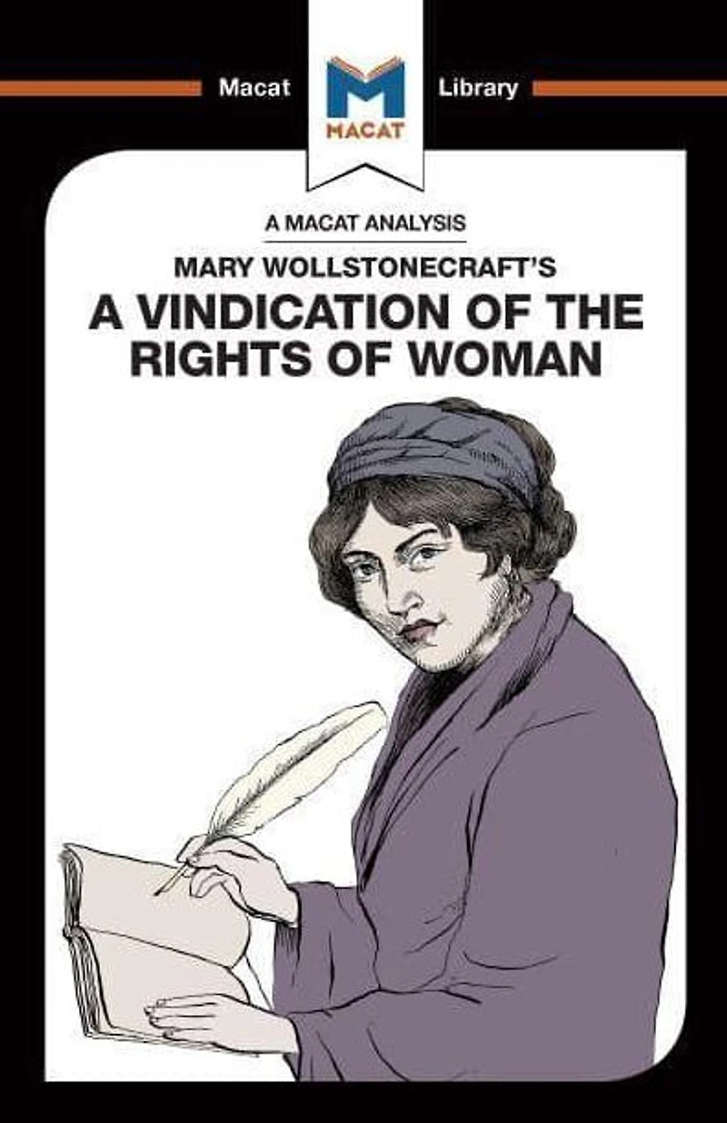 An Analysis of Mary Wollstonecraft's A Vindication the Rights Woman