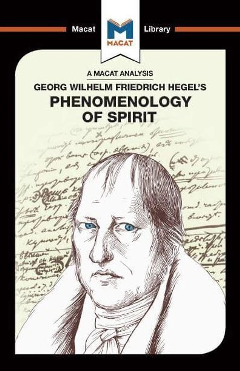 An Analysis of G.W.F. Hegel's Phenomenology Spirit