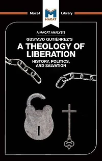 An Analysis of Gustavo Gutiérrez's A Theology Liberation