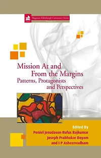 Mission At and From the Margins: Patterns, Protagonists Perspectives