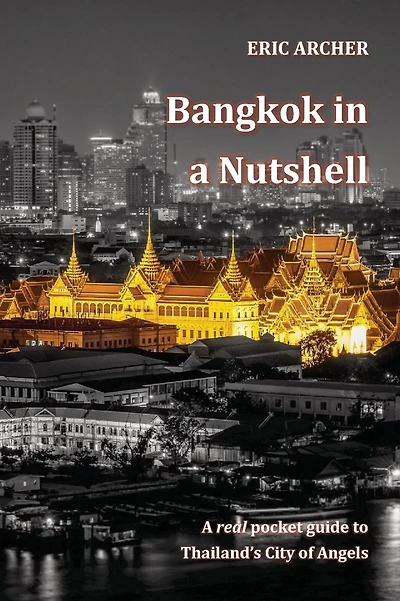 Bangkok in a Nutshell: A real pocket guide to Thailand's City of Angels