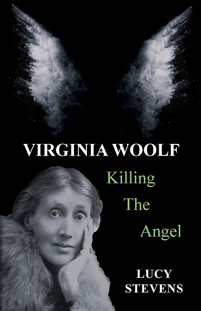 Virginia Woolf: Killing the Angel