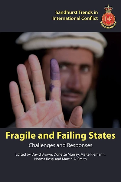 Fragile and Failing States: Challenges and Responses