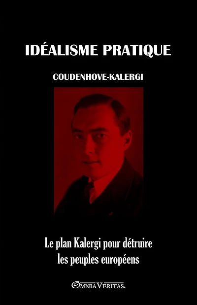 IdÃ¯Â¿Â½alisme Pratique: Le plan Kalergi pour dÃ¯Â¿Â½truire les peuples europÃ¯Â¿Â½ens