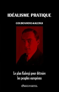 IdÃ¯Â¿Â½alisme Pratique: Le plan Kalergi pour dÃ¯Â¿Â½truire les peuples europÃ¯Â¿Â½ens