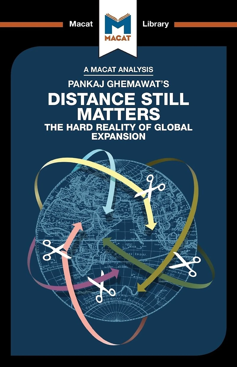 An Analysis of Pankaj Ghemawat's Distance Still Matters: The Hard Reality Global Expansion
