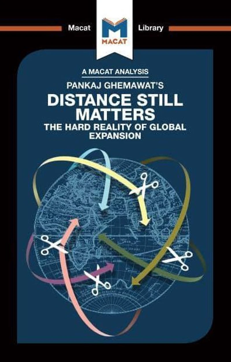 An Analysis of Pankaj Ghemawat's Distance Still Matters: The Hard Reality Global Expansion