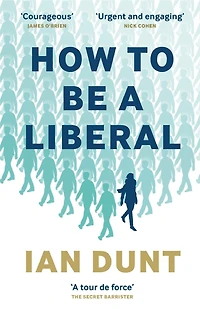How To Be A Liberal - the Story of Freedom and Fight for its Survival