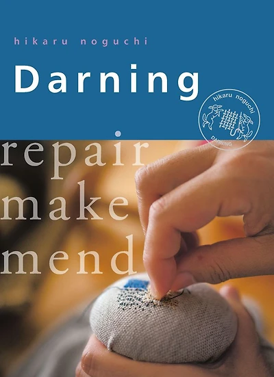 Darning: Repair Make Mend