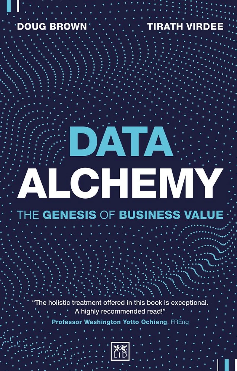 Data Alchemy: The Genesis of Business Value