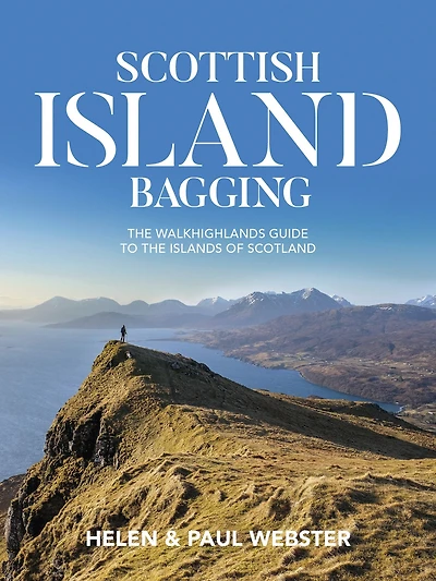 Scottish Island Bagging: the Walkhighlands guide to islands of Scotland