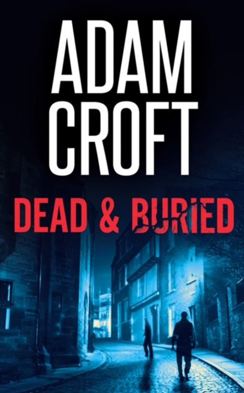 Dead & Buried
