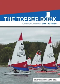 The Topper Book: Sailing from Start to Finish