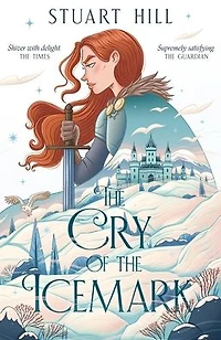 the Cry of Icemark (The Chronicles Series #1)