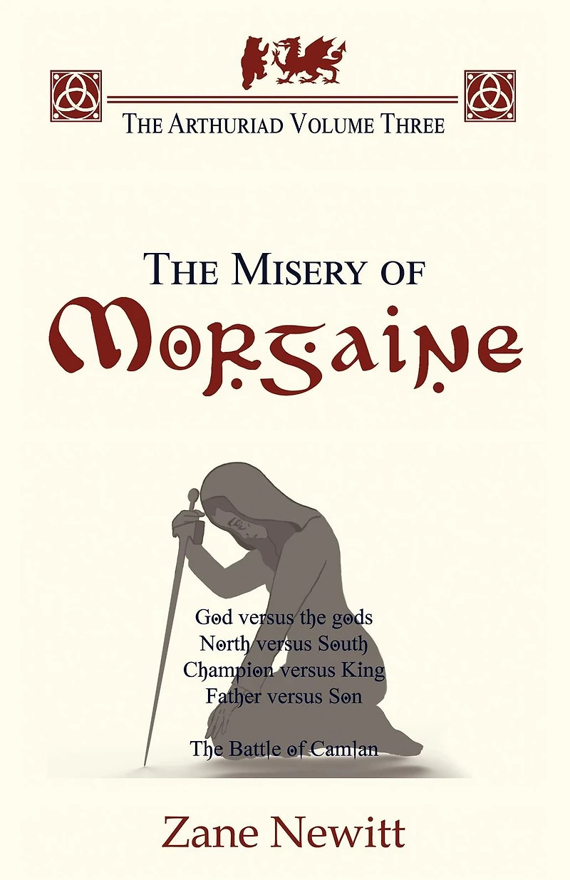 The Arthuriad Volume Three: Misery of Morgaine