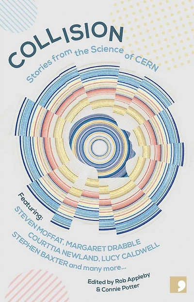 Collision: Stories From the Science of CERN