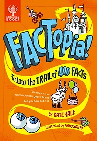 FACTopia!: Follow the Trail of 400 Facts...