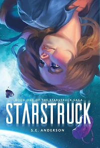 Starstruck (Starstruck Saga, #1)