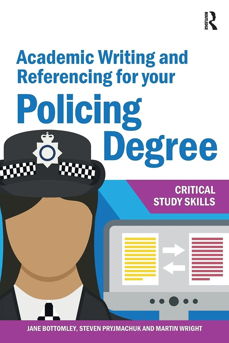 Academic Writing and Referencing for Your Policing Degree