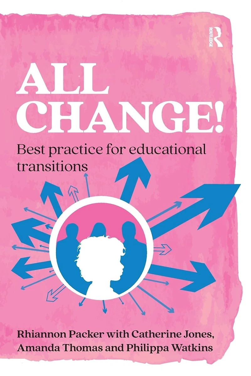 All Change!: Best Practice for Educational Transitions