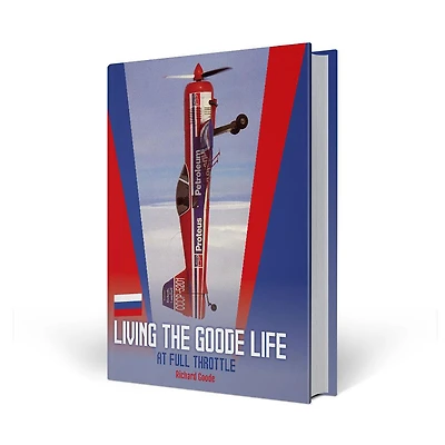 Living The Goode Life at Full Throttle: The Autobiography of Richard Goode