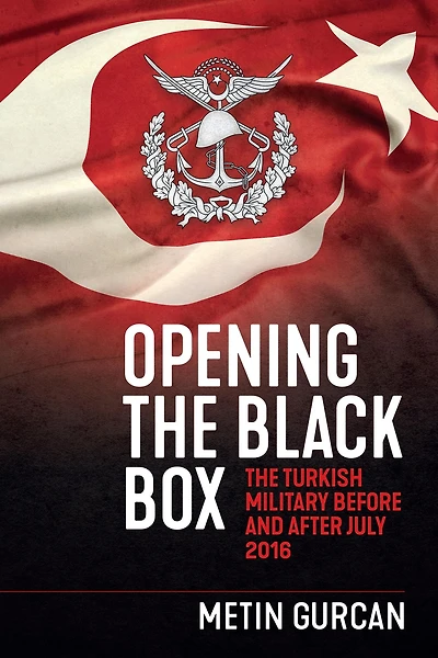 Opening The Black Box: Turkish Military Before and After July 2016